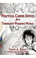 Practical Career Advice for a Turbulent Working World