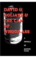 David and Goliath and the Can of Whoop-Ass