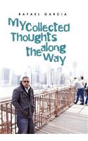 My Collected Thoughts along the Way