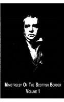 Ministrelsy Of The Scottish Border Volume 1: (English)