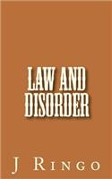 Law and Disorder