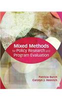 Mixed Methods for Policy Research and Program Evaluation