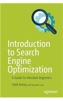 Introduction to Search Engine Optimization: A Guide for Absolute Beginners