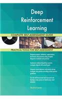 Deep Reinforcement Learning Complete Self-Assessment Guide