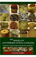 The Book On Southern Style Cooking