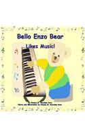 Bello Enzo Bear Likes Music