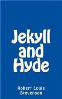 Jekyll and Hyde