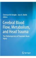 Cerebral Blood Flow, Metabolism, and Head Trauma