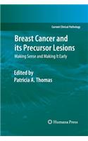 Breast Cancer and Its Precursor Lesions