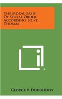 Moral Basis of Social Order According to St. Thomas