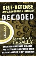 Self-Defense Laws, Language & Liability Decoded