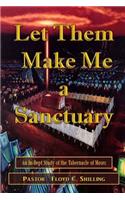 Let Them Make Me a Santuary: (English)