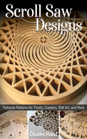Circular Scroll Saw Designs: Fretwork Patterns for Trivets, Coasters, Wall Art & More
