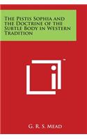 Pistis Sophia and the Doctrine of the Subtle Body in Western Tradition