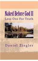 Naked Before God II