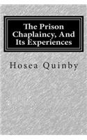 The Prison Chaplaincy, and Its Experiences