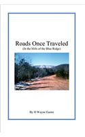 Roads Once Traveled: In the Foothills of the Blue Ridge