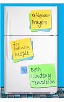 Refrigerator Prayers