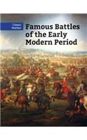 Famous Battles of the Early Modern Period