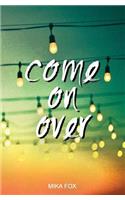 Come On Over