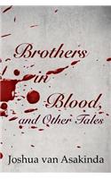 Brothers in Blood, and Other Tales