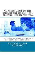 An assessment of the knowledge of clinical researchers in Nigeria