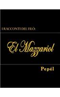 I racconti del filò: El Mazzariol
