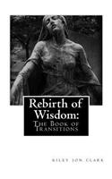 Rebirth of Wisdom