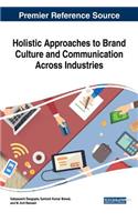 Holistic Approaches to Brand Culture and Communication Across Industries