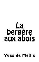 La bergère aux abois: Roman