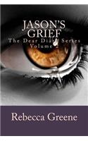 Jason's Grief: The Dear Diary Series