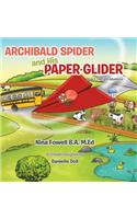Archibald Spider and His Paper Glider