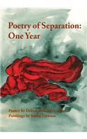 Poetry of Separation One Year