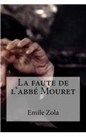 La faute de l´abbe Mouret: (French)