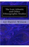 Lost Atlantic and Other Ethnographic Studies