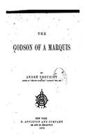 The Godson of a Marquis