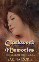 Clockwork Memories: A Steampunk Novel