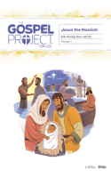 The Gospel Project for Kids: Kids Worship Hour Add-On - Volume 7: Jesus the Messiah: Volume 4