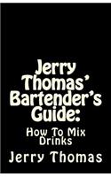 Jerry Thomas' Bartender's Guide