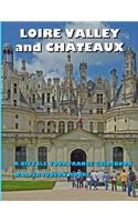 LOIRE VALLEY and CHATEAUX