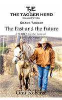 The Tagger Herd- The Past and the Future