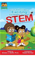 Teele and Guba's Exciting Escapades Through STEM