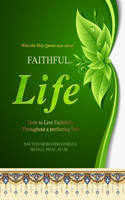 Faithful Life