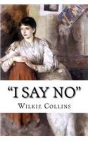 "I Say No"