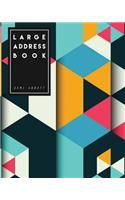 Large Address Book: (8x10 Inches) Large Size Suitable for Seniors - 360 Blank Contacts to Fill In: In Geometric Design