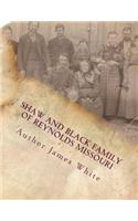Shaw and Black Family of Reynold Missouri