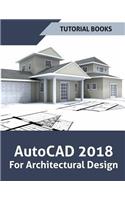 AutoCAD 2018 For Architectural Design