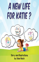 New Life for Katie?