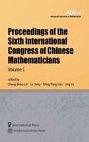 Proceedings of the Sixth International Congress of Chinese Mathematicians, 2 Volume Set