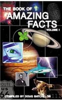 The Book of Amazing Facts, Volume 1